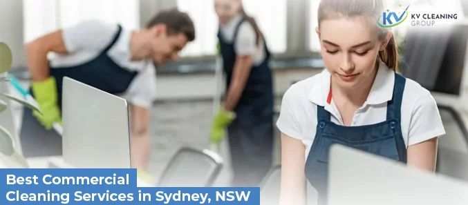 Commercial Cleaning Services in Sydney NSW by KV Cleaning